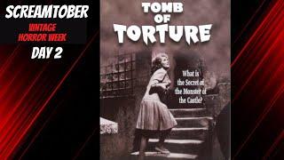 SCREAMTOBER Tomb of Torture (1963) Day 2