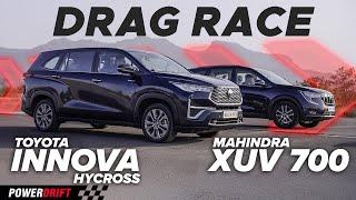 7-Seater Showdown | Toyota Innova Hycross vs Mahindra XUV700 | Drag Race | PowerDrift