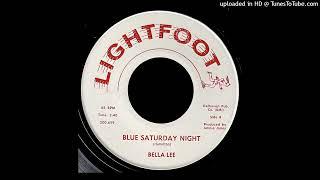 Bella Lee - Blue Saturday Night - Lightfoot Records