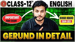 Gerund in detail / Gerund in English Grammar || Bihar Board Class 12 English Important Question ||