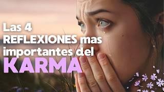  Las 4 REFLEXIONES mas importantes del KARMA / reflexión sobre el karma, reflexiones de karma