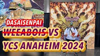 [YGO] Weeabois VS YCS Anaheim 2024