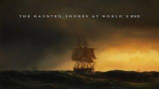 The Haunted Shores At World's End