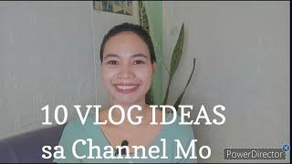 VLOG 27|10 VLOG IDEAS PARA SA IYONG CHANNEL|Teacher_Nanay