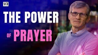 "The Power of Prayer" 1/3 | Pavel Goia