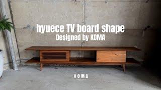 hyuece TV board - Designed by KOMA