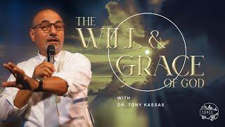 TORCC NY - "The Will & Grace of God" - Sunday PM | Dr. Tony Kassas