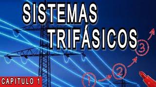 SISTEMA TRIFÁSICO Explicación | CAPÍTULO 1 - Curso de Instalaciones Industriales COMPLETO