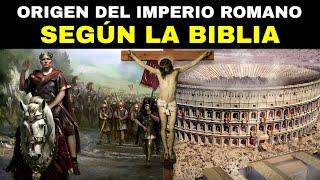 El Oscuro Origen del Imperio Romano Según la Biblia