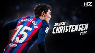 Andreas Christensen 2023 - Underrated - Defensive Skills & Goals | HD