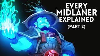 Every Midlaner in Dota 2 Explained - Part 2