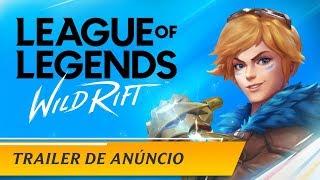 League of Legends: Wild Rift | Trailer de Anúncio