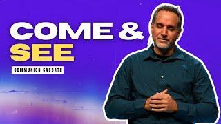 Come and See | Pastor Frank Dell'Erba | RLC Communion