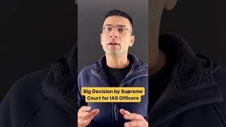 Big Decision by Supreme Court for IAS Officers | Mission Only IAS #shorts