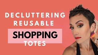 Decluttering Reusable Tote Bags | Food Shopping Grocery Shopping Bags