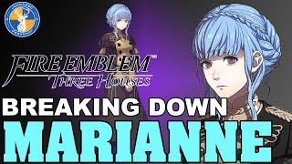 Breaking Down: Marianne - Fire Emblem: Three Houses Unit Analysis