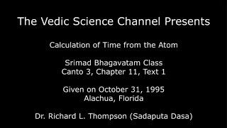 SB 3.11.1 - Calculation of Time from the Atom