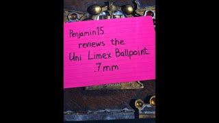 Penjamin15 Reviews the UNI Limex Ballpoint .7 mm