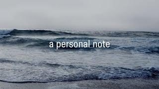 why I've been gone (a personal note  )