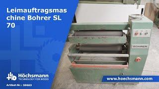 Leimauftragsmaschine Bohrer SL 70 (Höchsmann Klipphausen)