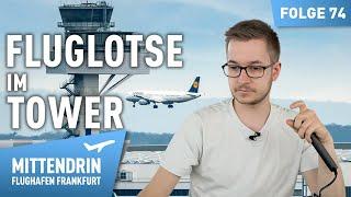 Fluglotse im Tower - Wächter des Himmels | Mittendrin - Flughafen Frankfurt 74