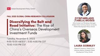 Diversifying the Belt and Road Initiative: The Rise of China’s Overseas Development Investment Funds