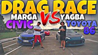 MAGMA VS YAGBA DRAG RACE!! TOYOTA 86 VS HONDA CIVIC