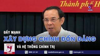 Nâng cao hiệu quả công tác xây dựng, chỉnh đốn Đảng và hệ thống chính trị - VNEWS