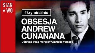 Obsesja Andrew Cunanana - Zabójca Gianniego Versace - Kryminalnie #35