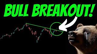 BULL BREAKOUT! Watch for this NEXT! (NO FOMO)