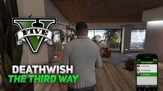 GTA 5 - The Third Way/Option C - Final Mission - Deathwish - WarriorPlays