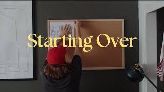 Starting Over | Time to Reset and Reorganize