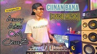 DJ Ciinan Bana _ Asoy Abis OM [House Music]