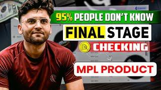 How to Finalize to launch MPL product || Key Features of MPL Product Hunting ||