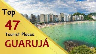 "GUARUJÁ" Top 47 Tourist Places | Guarujá Tourism | BRAZIL