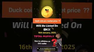 Duckchain listing | duck coin price | how to withdraw on OKX wallet | #duckchain #okx