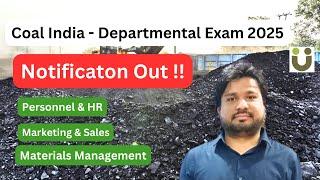 Notification Out - Coal India Departmental exam 2025 - HR, Marketing & Sales, Materials Management