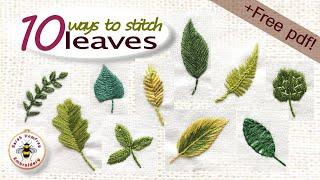 How to embroider leaves tutorial, 10 ways to create beautiful stitched leaves + free leaf pdf!