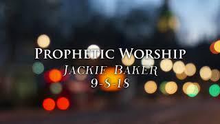 Oh How I Love You (prophetic) | Jackie Baker Prophetic Worship 9-8-18