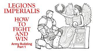 Legions Imperialis: How to Fight and Win (Building an Army)