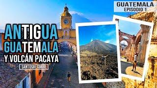  GUATEMALA 1 TRAVEL GUIDE ▶︎ Antigua Guatemala  PACAYA VOLCANO - My first ACTIVE VOLCANO 