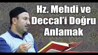 Hazreti İsa Hazreti Mehdi ve Deccal'i doğru anlamak. Kimdir geldi mi ve nerede