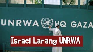 Israel Larang UNRWA