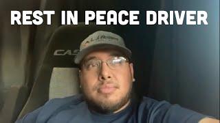 We lost a fellow driver and Youtuber “Bossman Trucker” in an accident :-(