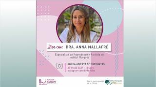 INSTITUT MARQUÈS- Dra. Anna Mallafré y Red Infertiles - Ronda de preguntas