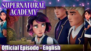 Supernatural Academy | S01E02 | Parallel Lives: Part 2 | Amazin' Adventures