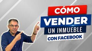 Cómo VENDER Propiedades Rápido con FaceBook ADS