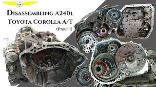 Disassembling A240L Toyota Corolla Automatic Transmission