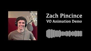 Zach Pincince VO Animation Demo Reel (Audio)