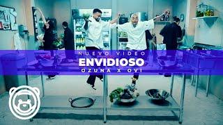 OZUNA x OVI - Envidioso - (Video Oficial)